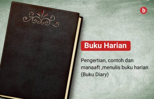 Cara Menulis Buku Harian Langkah Hingga Jadi Buku