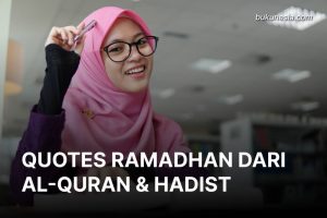 Quotes Ramadhan Dari Al-Quran dan Hadist
