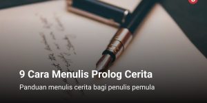 Cara Menulis Prolog Cerita Bukunesia