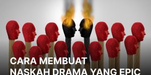 Cara membuat naskah drama